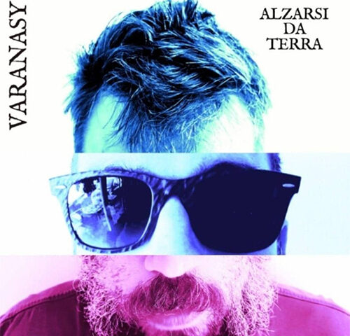 Varanasy, “alzarsi da terra”: la recensione