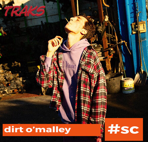 Dirt O’Malley: L’intervista #Senzacontesto