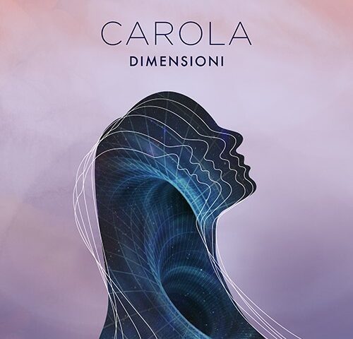 Carola: la recensione del nuovo ep “Dimensioni”