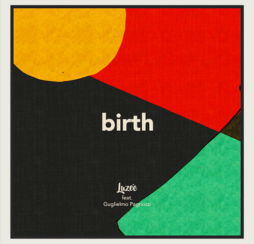 Luzee: “Birth” è il nuovo singolo del bassista e beatmaker