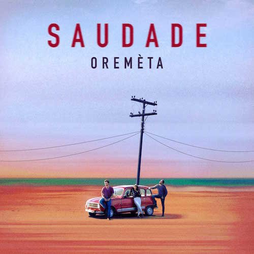 Oremèta, “Saudade”: recensione e streaming