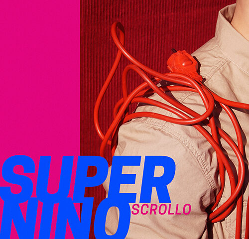 Supernino: “Scrollo” è il nuovo video #trakoftheday