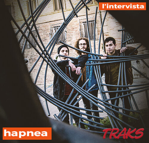 Hapnea: ricominciamo a far baldoria #intervista
