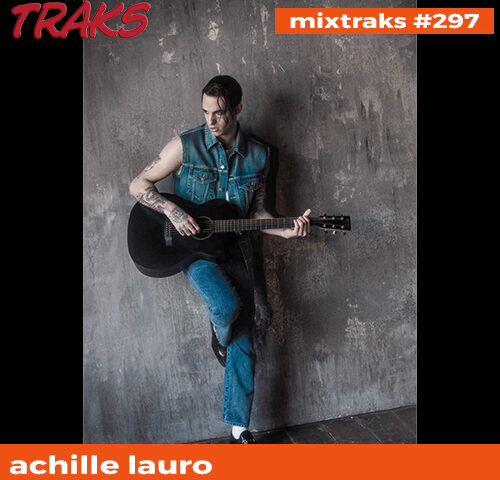 mixtraks #297: la playlist che l’EMA non ha neanche sospeso
