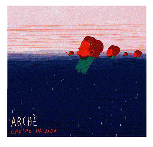 Gruppo Palude, “Arché”: la recensione