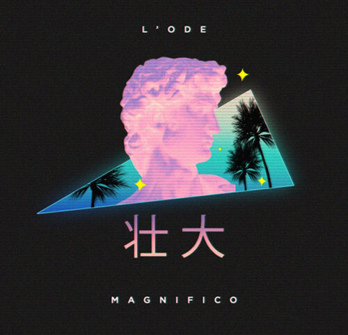 L’Ode: “Magnifico” è il nuovo singolo