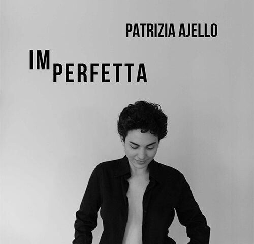 Patrizia Ajello, “Imperfetta”: la recensione