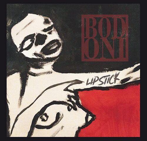 Bodoni: “Lipstick” è il nuovo video #trakofthenight