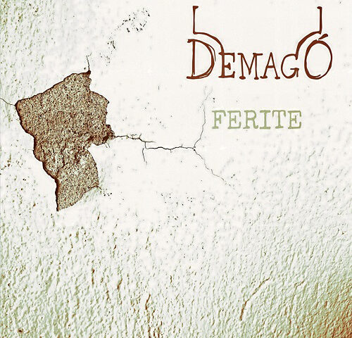 Demagó, “Ferite”: la recensione