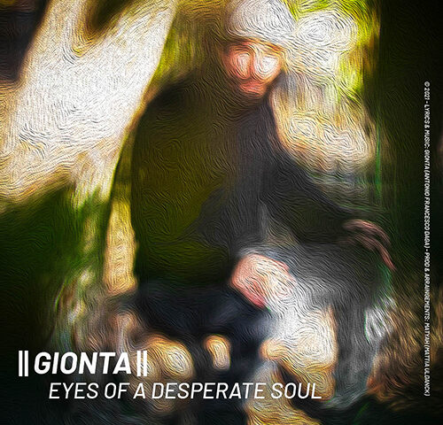 Gionta, “Eyes of a desperate Soul”: la recensione