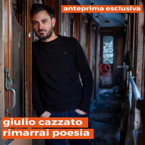 giulio cazzato: "rimarrai poesia" in anteprima esclusiva