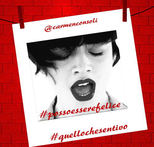 Carmen Consoli: “Posso Essere Felice” #quellochesentivo