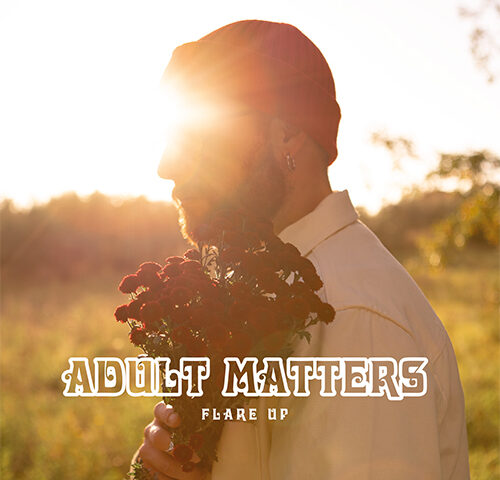 Adult Matters, “Flare Up”: la recensione