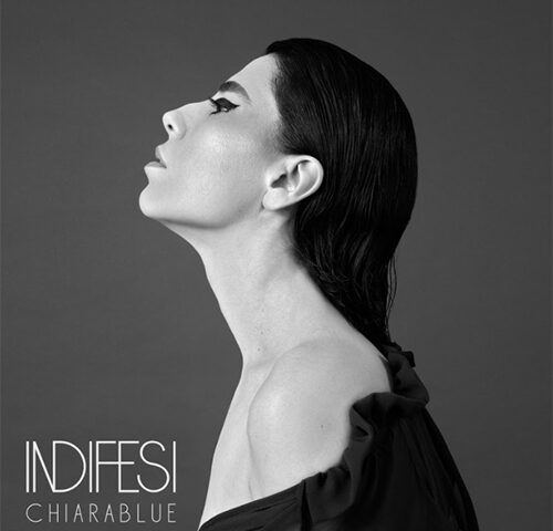 ChiaraBlue, “Indifesi”: la recensione