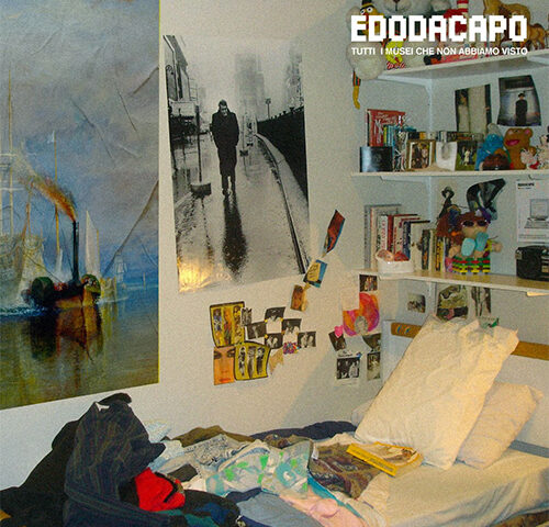 Edodacapo: “Tutti i musei che non abbiamo visto” è il nuovo singolo