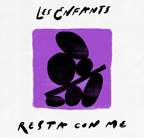 Les Enfants: “Resta con me” è il nuovo singolo