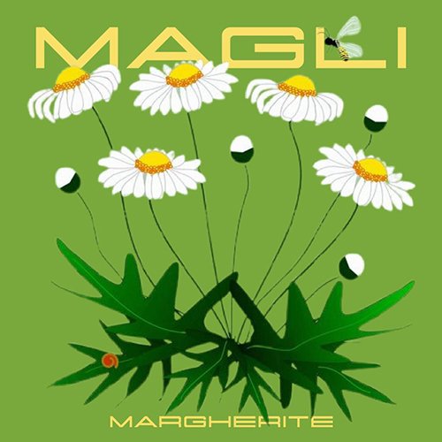 Magli: "margherite" è il nuovo singolo