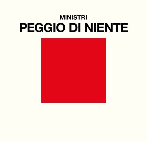 Ministri: “Peggio di niente” è il nuovo singolo