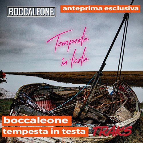 boccaleone: "tempesta in testa" in anteprima esclusiva