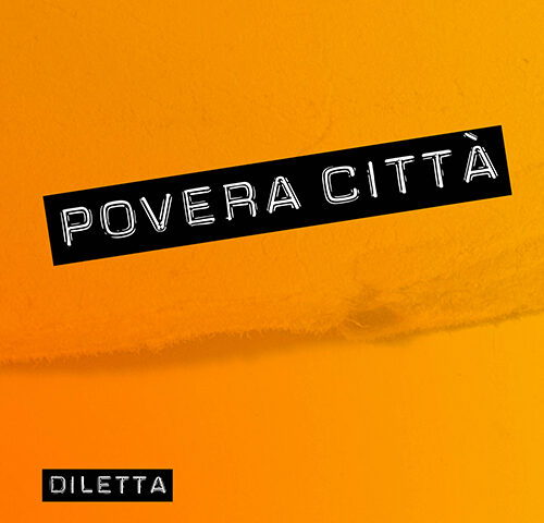 Diletta: “Povera città” è il nuovo singolo