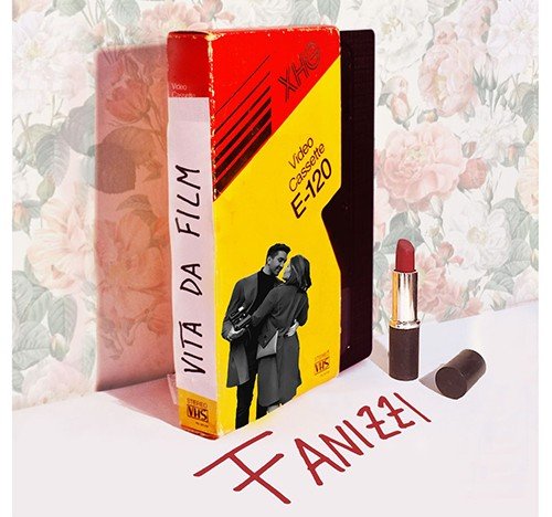 fanizzi: "Una vita da film" è il nuovo singolo