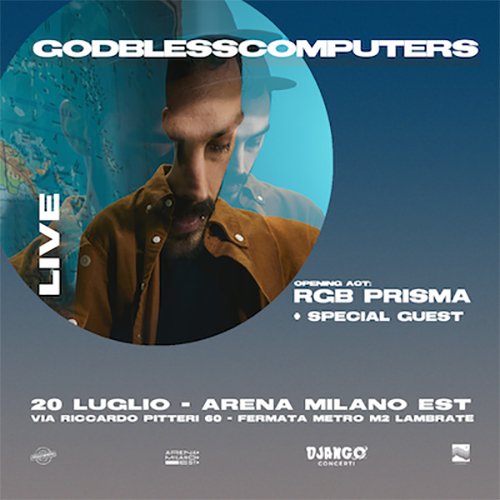 Godblesscomputers live a Milano il 20 luglio