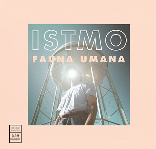 Istmo, “Fauna Umana”: la recensione