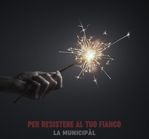 La Municipàl, "Per resistere al tuo fianco" è il nuovo album