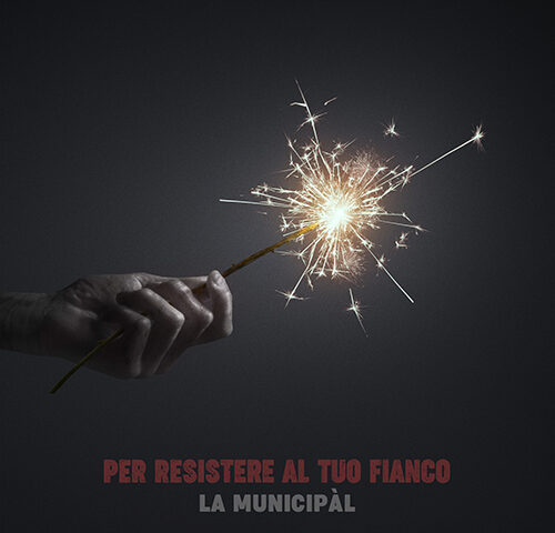La Municipàl, “Per resistere al tuo fianco”: la recensione