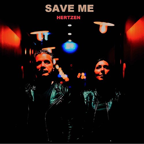 Hertzen: “Save me” è il nuovo singolo del duo