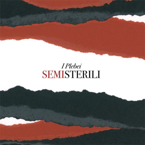 i plebei: "semisterili" è il nuovo ep