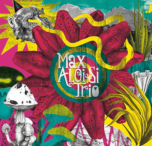 Max Aloisi Trio, “Max Aloisi Trio”: la recensione