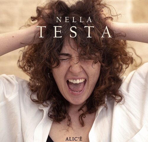 Alic’è: “Nella testa” è il nuovo singolo