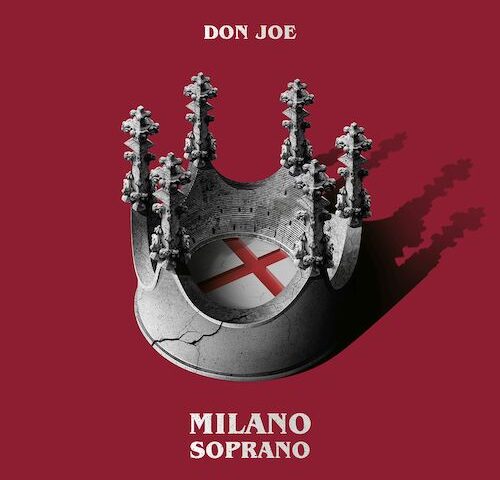 Don Joe, “Milano Soprano”: la recensione
