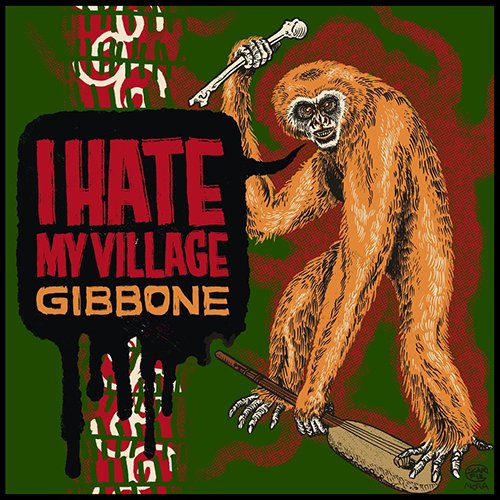 I Hate My Village: "Gibbone" è il nuovo ep