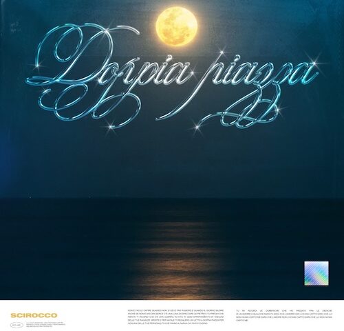 Scirocco: “Doppia Piazza” è il nuovo singolo