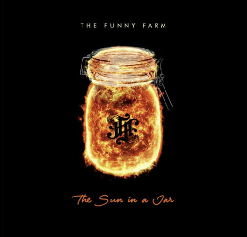 The Funny Farm, “The Sun in a Jar”: la recensione