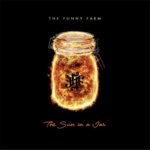 the funny farm: "The sun in a jar" è il nuovo ep