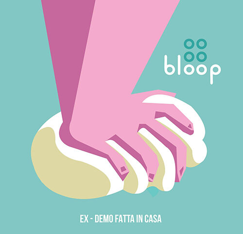 Bloop, “Ex – Demo fatta in casa”: La recensione