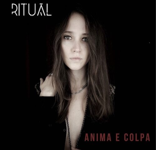 Rituàl: “anima e colpa” è il nuovo Singolo