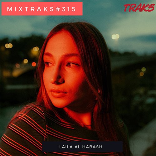 MIXTRAKS 315 Laila al Habash