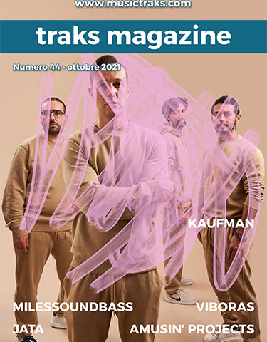 TRAKS MAGAZINE #44: ecco il numero di ottobre