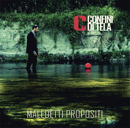 Confini di Tela, "Maledetti propositi" è l'album d'esordio