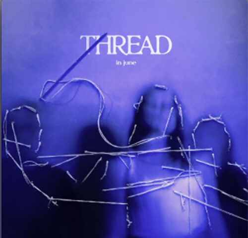 In June: “Thread” è il nuovo singolo