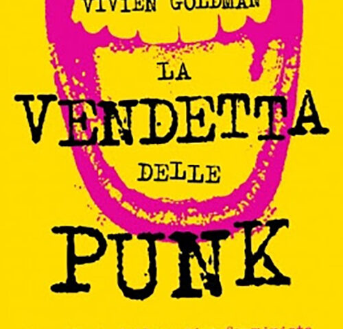 “La vendetta delle Punk”: Vivian Goldman racconta le donne del rock