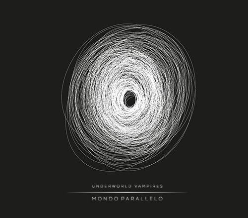 Underworld Vampires: "Mondo parallelo" è il nuovo album