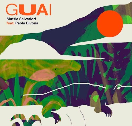 Mattia Salvadori: “Guai” feat. Paola Bivona è il nuovo singolo
