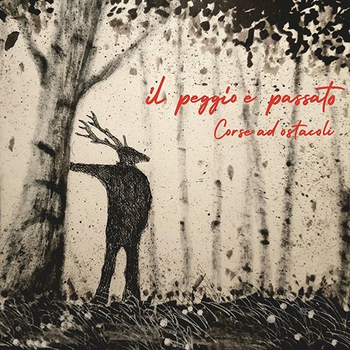 Il Peggio è Passato: "Corse ad ostacoli" è il nuovo singolo