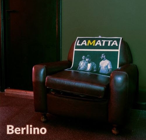 LaMatta: “Berlino” è il nuovo singolo della band