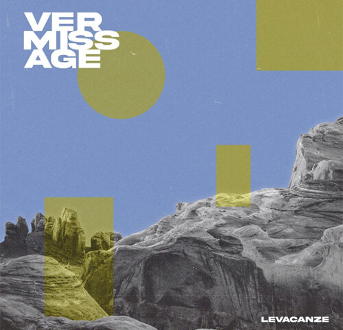 LeVacanze, “VerMissAge”: la recensione